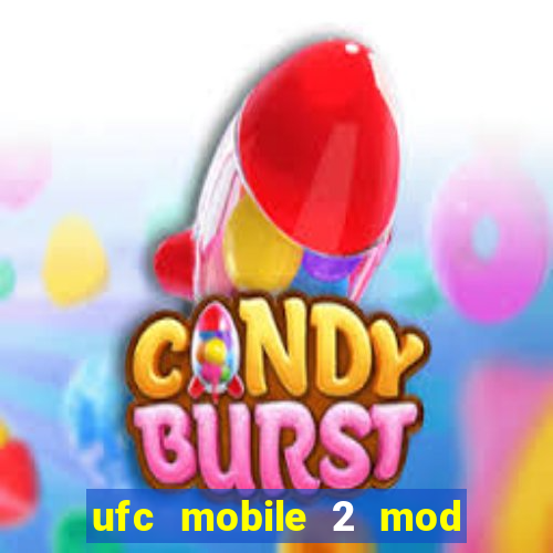 ufc mobile 2 mod apk unlimited money and gems